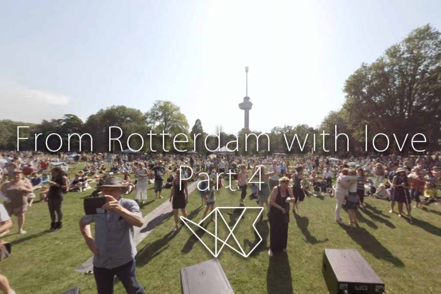 From Rotterdam with love – part 4